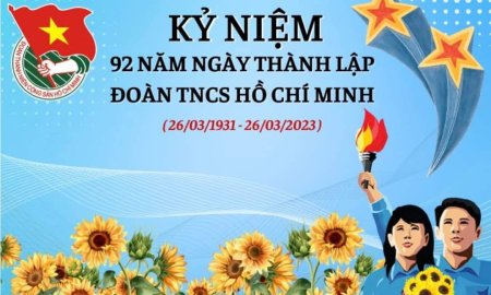 Kỷ niệm 92 năm ngày thành lập đoàn thanh niên cộng sản Hồ Chí Minh 